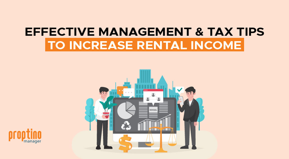 Effective Management & Tax Tips to Increase Rental Income