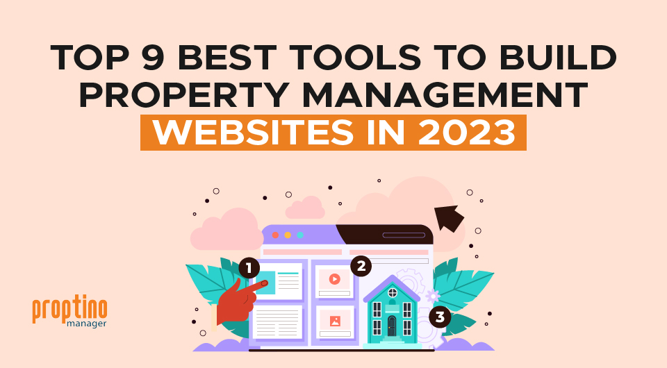 Top 9 Best Tools to Build Property Management Websites in 2023